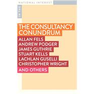 The Consultancy Conundrum The Hollowing Out of the Public Sector