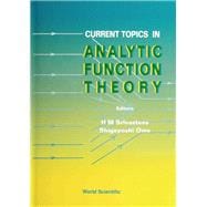Current Topics in Analytic Function Theory