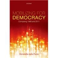 Mobilizing for Democracy Comparing 1989 and 2011