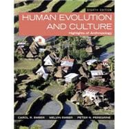Human Evolution and Culture Highlights of Anthropology