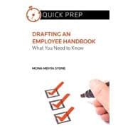 Drafting an Employee Handbook : What You Need to Know (Quick Prep)