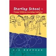 Young Children Starting School : Learning Cultures