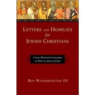 Letters and Homilies for Jewish Christians