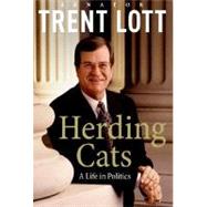 Herding Cats : A Life in Politics