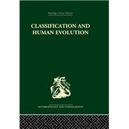 Classification and Human Evolution