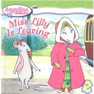 Miss Lilly Is Leaving