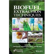 Biofuel Extraction Techniques Biofuels, Solar, and Other Technologies