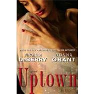 Uptown : A Novel