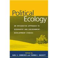 Political Ecology: An Integrative Approach to Geography and Environment-Development Studies