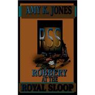 Robbery at the Royal Sloop