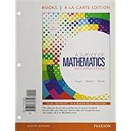 Survey of Mathematics with Applications, A,  Books a la Carte Edition