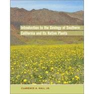 Introduction to the Geology of Southern California and Its Native Plants