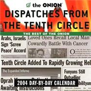 Dispatches from the Tenth Circle 2004 Day-by-Day Calendar