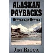 Alaskan Paybacks