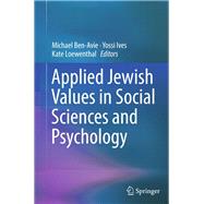 Applied Jewish Values in Social Sciences and Psychology