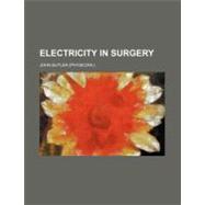 Electricity in Surgery