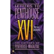 Letters to Penthouse XVI : Hot and Uncensored