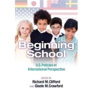 Beginning School : U. S. Policies in International Perspective