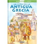La vida en la Antigua Grecia Leer con Susaeta - Nivel 2