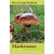 Mushrooms River Cottage Handbook No.1