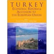 Turkey Economic Reform and Accession to the European Union