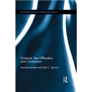 Violence, Sex Offenders, and Corrections