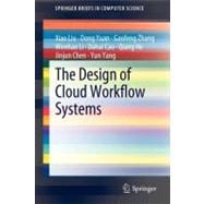 The Design of Cloud Workflow Systems