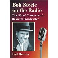 Bob Steele on the Radio