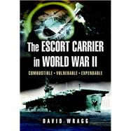 The Escort Carrier of the Second World War