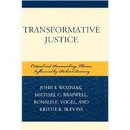 Transformative Justice Critical and Peacemaking Themes Influenced by Richard Quinney
