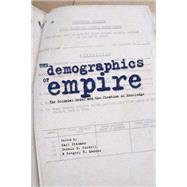The Demographics of Empire: The Colonial Order and the Creation of Knowledge