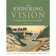The Enduring Vision: Volume I: To 1877, 7th Edition