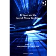 Britpop and the English Music Tradition,9781409409328