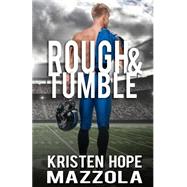 Rough & Tumble