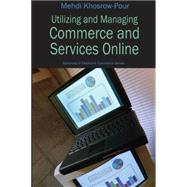 Utilizing And Managing Commerce And Services Online