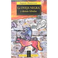 LA Oveja Negra Y Demas Fabulas/the Black Sheep and Other Fables
