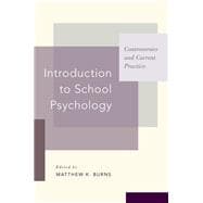 Introduction to School Psychology Controversies and Current Practice
