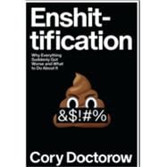 Enshittification: Why Everything Suddenly Got Worse and What to Do About It book cover, ISBN 9780374619329