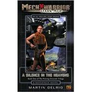 Mechwarrior Dark Age #4 Silence Heavens Book One of the Proving Grounds Trilogy (A Battletech Novel)
