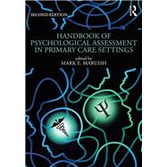 Handbook of Psychological Assessment in Primary Care Settings, Second Edition