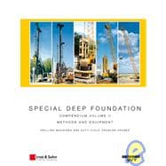 Special Deep Foundation Vol. 2 : Compendium Methods and Equipment - Drilling Machines and Hydraulic Crawler Cranes