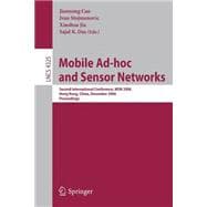 Mobile Ad-hoc and Sensor Networks: Second International Conference, Msn 2006, Hong Kong, China, December 13-15, 2006, Proceedings