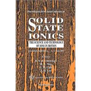 Solid State Ionics: The Science And Technology Of Ions In Motion, Proceedings Of The 9th Asian Conference Jeju Island, South Korea 6 - 11 June 2004