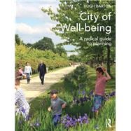 City of Well-being: A radical guide to planning