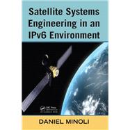 Satellite Systems Engineering in an IPv6 Environment