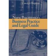 Nurse Practitioner's Business Practice and Legal Guide