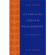 Classical Indian Philosophy An Introductory Text