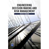 Engineering Decision Making and Risk Management