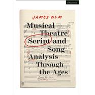 Musical Theatre Script and Song Analysis Through the Ages