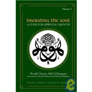 Liberating the Soul: A Guide for Spiritual Growth